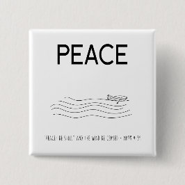 Peace Be still Boat in water Vierkante Button 5,1 Cm
