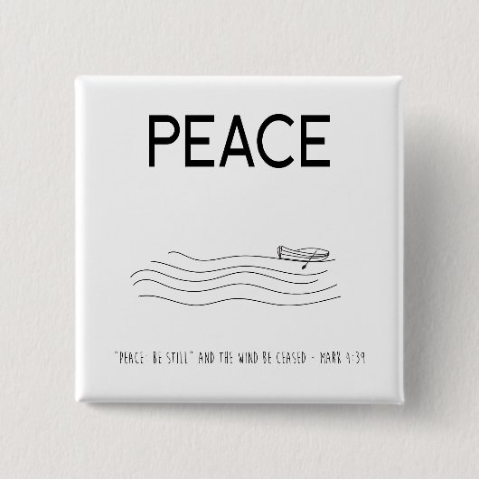 Peace Be still Boat in water Vierkante Button 5,1 Cm (Voorkant)