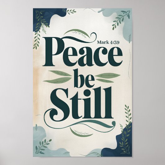 Peace Be Still  Christelijke muurschildering Poster (Voorkant)