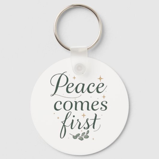 "Peace Comes First" Elegant Script Sleutelhanger (Voorkant)