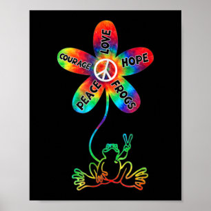 Peace Courage Love Hope Frogs Hippie Poster