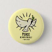 Peace Dove Button - "Vrede zij met jullie allen!" (Voorkant)