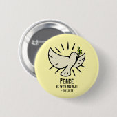 Peace Dove Button - "Vrede zij met jullie allen!" (Voorkant /achterkant)