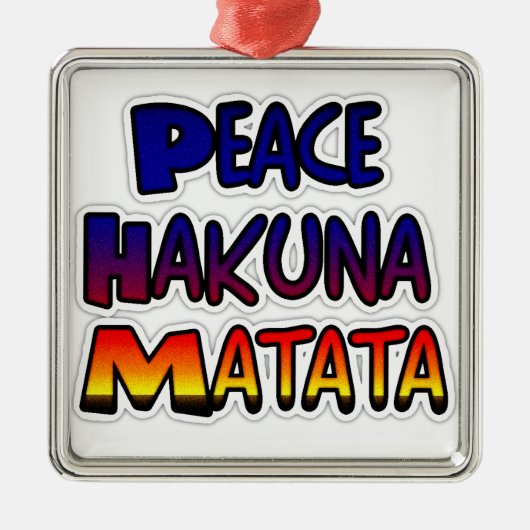 Peace Hakuna Matata Gifts Products Metalen Ornament (Voorkant)