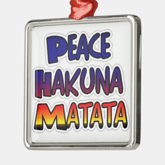 Peace Hakuna Matata Gifts Products Metalen Ornament (Links)