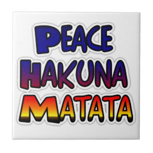 Peace Hakuna Matata Gifts Products Tegeltje