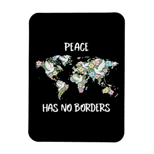 Peace Has No Borders Magneet (Verticaal)