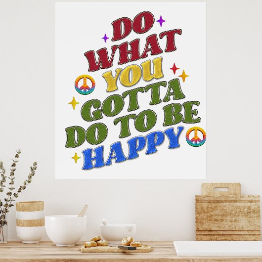 Peace Hippie Happy Encouragement Positivity  Poster (Keuken)