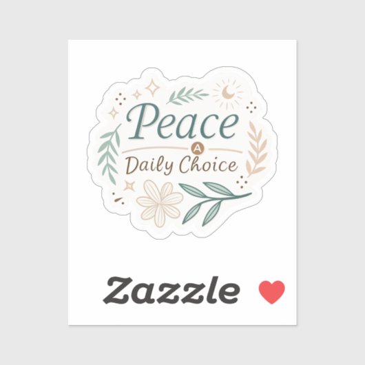 Peace Is a Daily Choice – Mindful Quote Stickers f (Vel)
