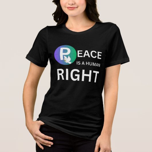 Peace Is a Human Right | Dove and Earth Symbol Tri-Blend Shirt (Voorkant)