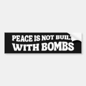 Peace Is Not Built With Bombs Iran Anti-War Bumpersticker (Voorkant)