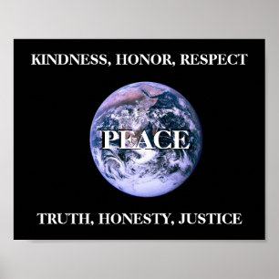 Peace Kindness Eerlijk respect voor waarheid recht Poster