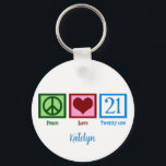 Peace Love 21 Schattige Custom 21st Birthday Sleutelhanger<br><div class="desc">Schattigee 21ste verjaardag sleutelhanger geschenk dat Vrede Liefde 21 leest met jouw naam in  blauw.</div>