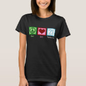Peace Love 21 T-shirt (Voorkant)