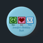 Peace Love 30th Birthday Custom Blue Monogram Ronde Button 5,7 Cm<br><div class="desc">Peace Love 30 in green,  red,  and blue op schattige gepersonaliseerde dertigste verjaardagsknoppen voor feestelijke gunsten voor gasten voor je vuile dertig jaar.</div>