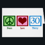 Peace Love 30th Birthday Cute Party<br><div class="desc">Peace Love 30th Birthday</div>