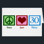 Peace Love 30th Birthday Cute Party<br><div class="desc">Peace Love 30th Birthday</div>