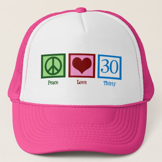 Peace Love 30th Birthday Cute Party Trucker Pet (Voorkant)
