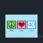 Peace Love 40 Cute 40th Birthday Kaart<br><div class="desc">Peace Love Veertig verjaardagskaart Een  vredesteken,  hart,  en nummer 40 in mooi blauw voor een veertigjarig feestje.</div>