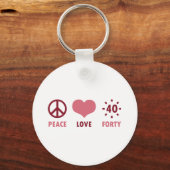 Peace Love 40th Birthday Gifts Sleutelhanger (Voorkant)