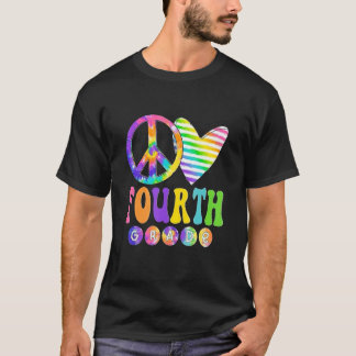 Peace Love 4th Grade Tie Dye Back to School Teache T-shirt