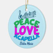 Peace Love Acapella Cute Custom Kerstmis Keramisch Ornament (Links)