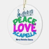 Peace Love Acapella Group Cute Custom Kerstmis Keramisch Ornament (Links)
