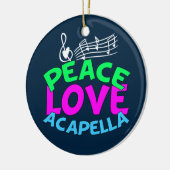 Peace Love Acapella Keramisch Ornament (Links)