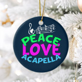 Peace Love Acapella Keramisch Ornament