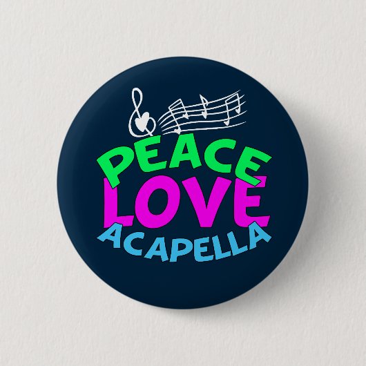 Peace Love Acapella Ronde Button 5,7 Cm (Voorkant)