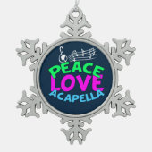 Peace Love Acapella Tin Sneeuwvlok Ornament (Voorkant)
