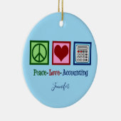 Peace Love Accounting Cute Custom Accountant Keramisch Ornament (Rechts)