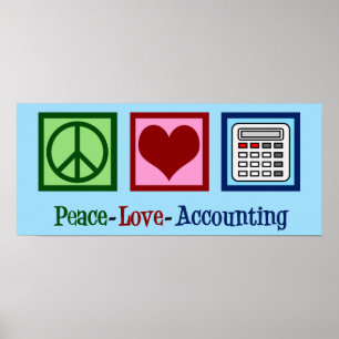 Peace Love Accounting Poster