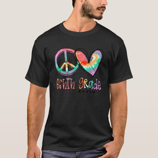 Peace Love achtste grado Funny Tie Dye terug naar  T-shirt (Voorkant)
