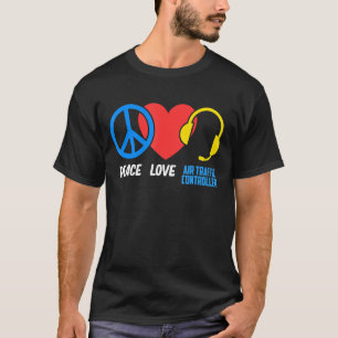 Peace Love Air Traffic Controller Airplan T-shirt