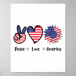 Peace Love America 4 juli Patriotic Sunflower He Poster