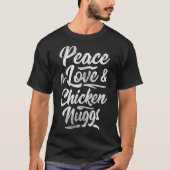  'Peace Love amp Chicken Nuggs' T-shirt (Voorkant)