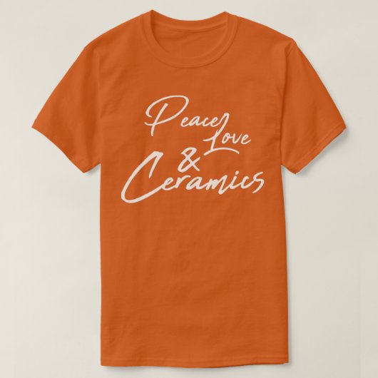 Peace Love and Ceramics 1 T-shirt (Design voorkant)