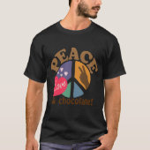 Peace Love and Chocolate T-shirt (Voorkant)