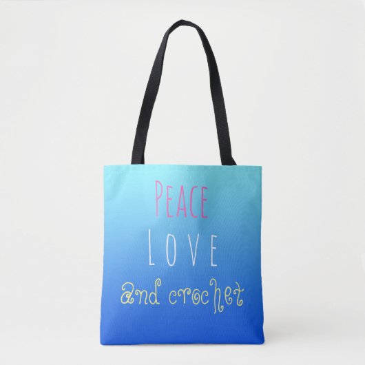 Peace Love and crochet - gepersonaliseerd Tote Bag (Voorkant)