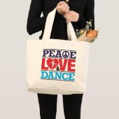 Peace, Love and Dance Bag Grote Tote Bag (Voorkant (product))