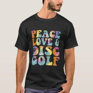 Peace Love and Disk Golf Printed Tie Dye T-shirt