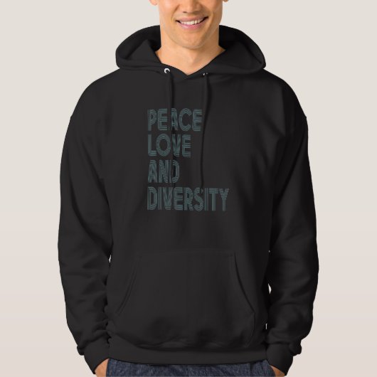 Peace Love And Diversity Inspirational Quote Retro Hoodie (Voorkant)