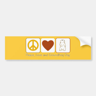 Peace Love and Groundhog Day Bumpersticker