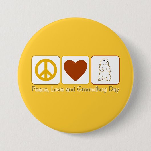Peace Love and Groundhog Day Ronde Button 7,6 Cm (Voorkant)
