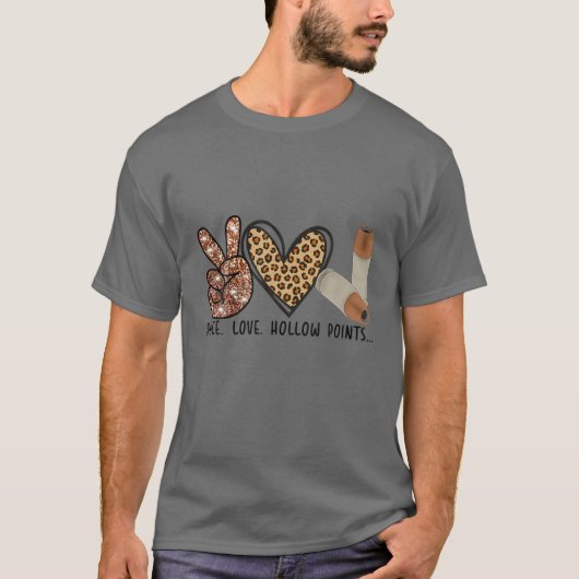Peace Love And Hollow Points Leopard T-shirt (Voorkant)