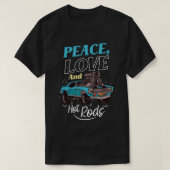 Peace Love and Hot Rods Custom Wheels Cars Hot Rod T-shirt (Design voorkant)