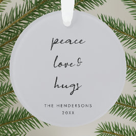 Peace Love and Hugs | Kerst met grijze peulvruchte Ornament