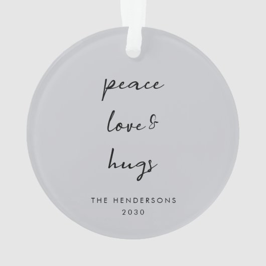 Peace Love and Hugs | kerstfoto van Dove Grey Ornament (achterkant)