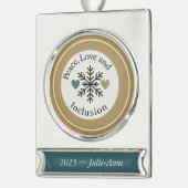 Peace, Love and Inclusion | Personalized Holiday Verzilverd Banner Ornament (Links)